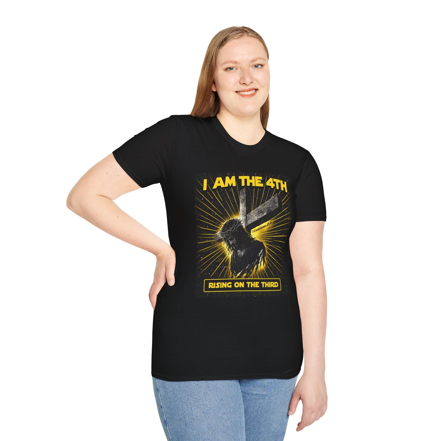 I Am The 4th T-Shirt — "Rising on the Third" Christian Resurrection Tee