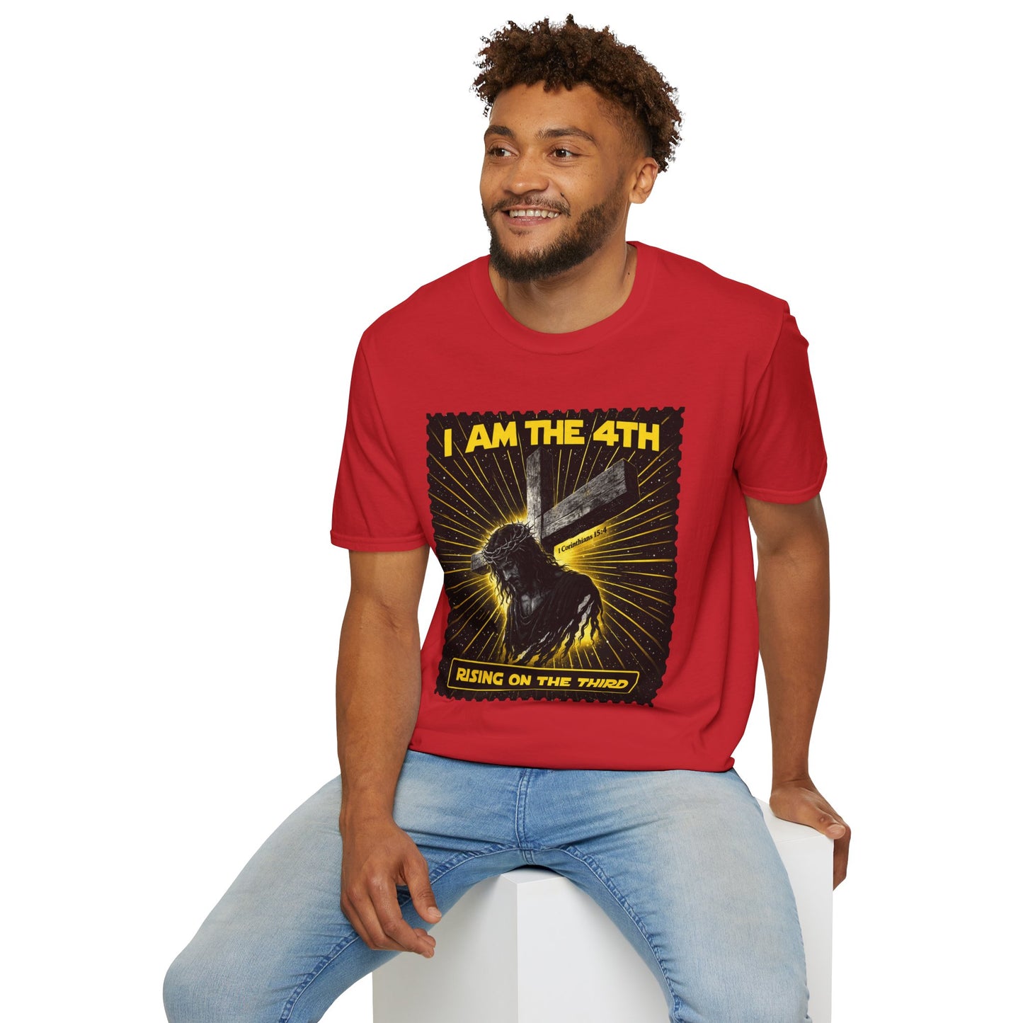 I Am The 4th T-Shirt — "Rising on the Third" Christian Resurrection Tee