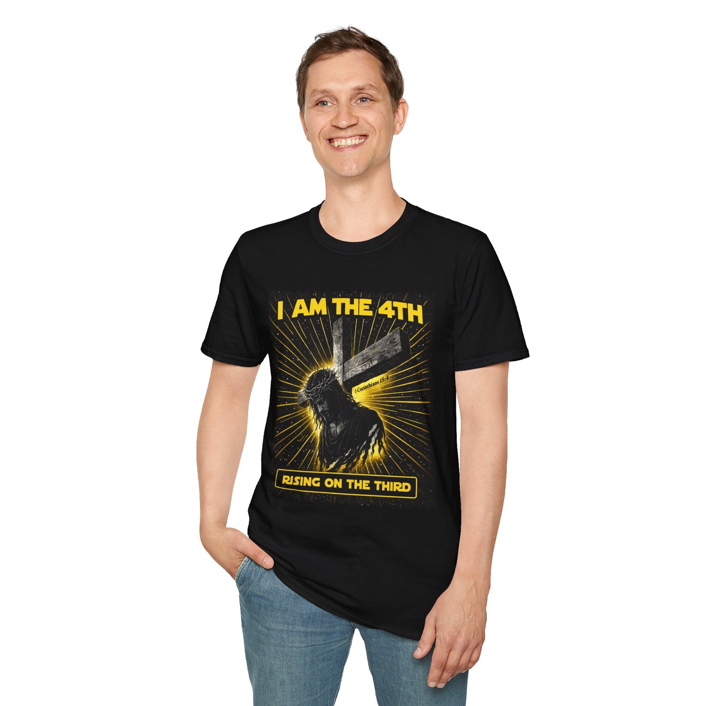 I Am The 4th T-Shirt — "Rising on the Third" Christian Resurrection Tee