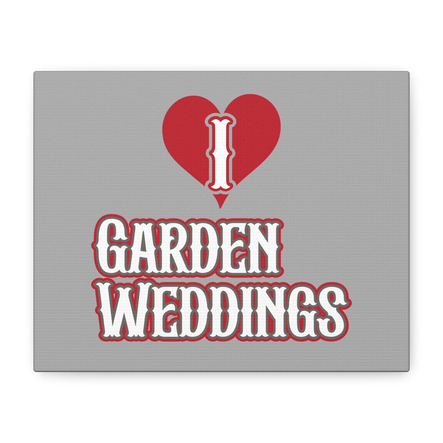 I Heart Garden Weddings Matte Canvas Wall Art — Elegant Spring Wedding Decor