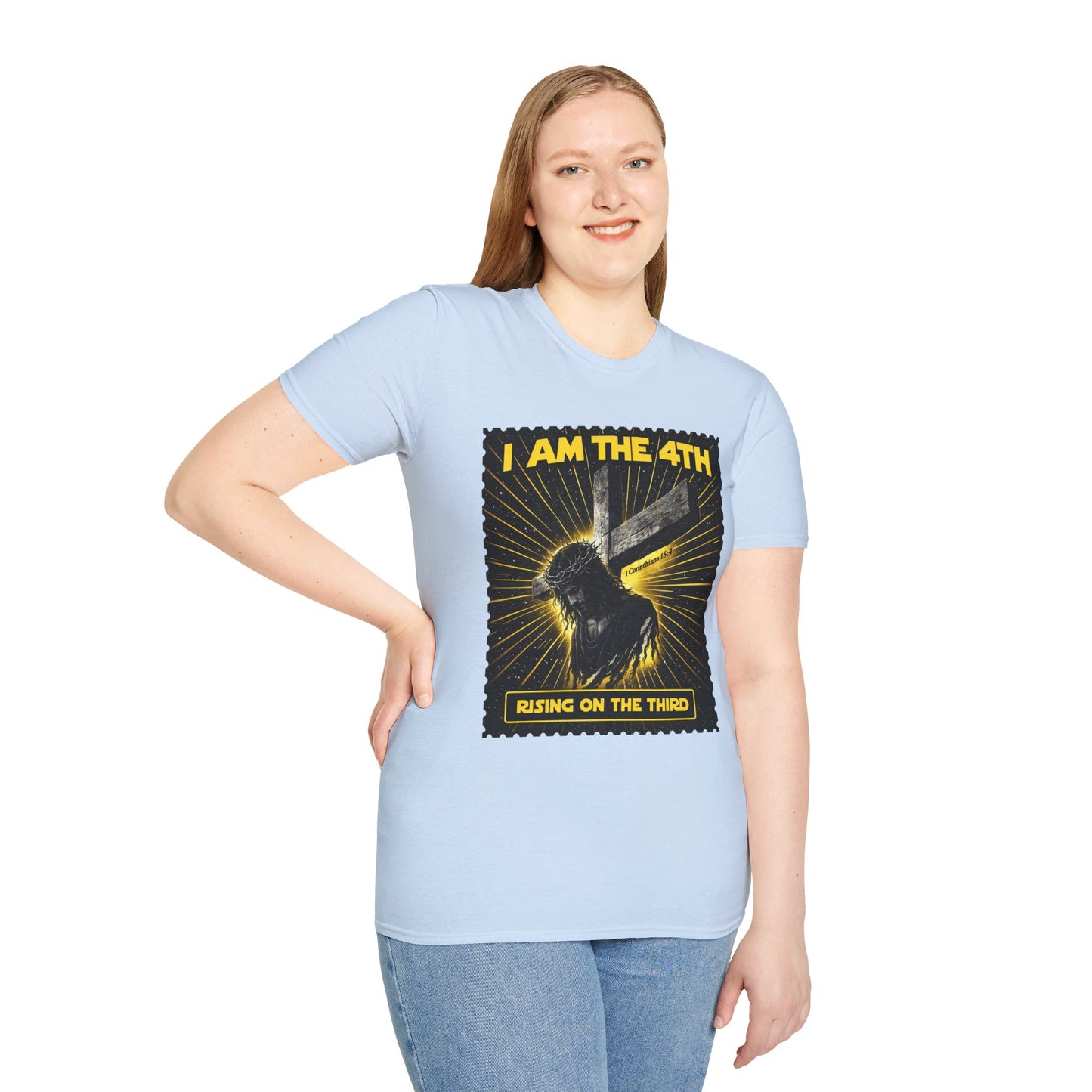 I Am The 4th T-Shirt — "Rising on the Third" Christian Resurrection Tee