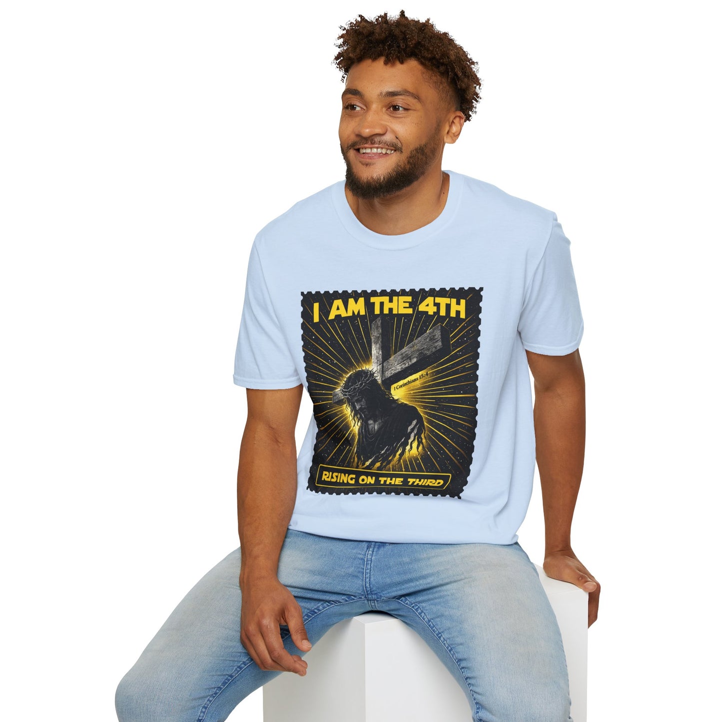 I Am The 4th T-Shirt — "Rising on the Third" Christian Resurrection Tee